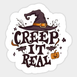 Creep it real Sticker